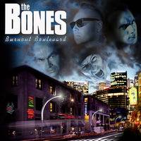 The Bones : Burnout Boulvard